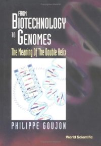 cover of the book From biotechnology to genomes: the meaning of the double helix