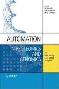 cover of the book Automation in proteomics and genomics: an engineering case-based approach