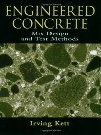 cover of the book Engineered concrete: mix design and test methods