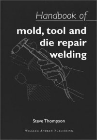 cover of the book Handbook of mold, tool and die repair welding