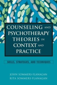 cover of the book Counseling and psychotherapy theories in context and practice: skills, strategies, and techniques