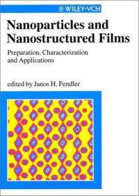 cover of the book Nanoparticles and nanostructured films: preparation, characterization and applications