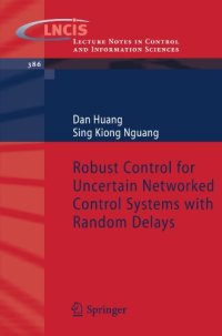 cover of the book Robust control for uncertain networked control systems with random delays