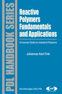 cover of the book Reactive polymers fundamentals and applications: a concise guide to industrial polymers