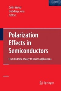 cover of the book Polarization effects in semiconductors: from ab initio theory to device applications