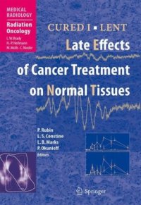 cover of the book CURED I - LENT Late Effects of Cancer Treatment on Normal Tissues 