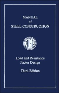 cover of the book Load and resistance factor design: manual of steel construction