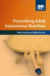 cover of the book Prescribing adult intravenous nutrition