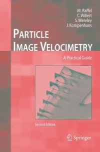 cover of the book Particle image velocimetry: a practical guide