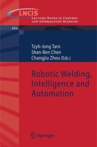 cover of the book Robotic Welding, Intelligence and Automation