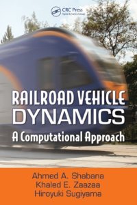 cover of the book Railroad vehicle dynamics: a computational approach