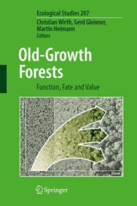 cover of the book Old-Growth Forests: Function, Fate and Value