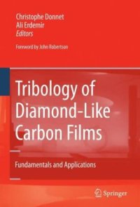 cover of the book Tribology of diamond-like carbon films: fundamentals and applications