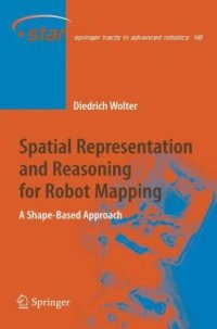 cover of the book Spatial representation and reasoning for robot mapping: a shape-based approach