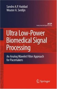 cover of the book Ultra low-power biomedical signal processing: an analog wavelet filter approach for pacemakers