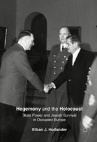 cover of the book Hegemony and the Holocaust: State Power and Jewish Survival in Occupied Europe 