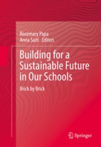 cover of the book Building for a Sustainable Future in Our Schools: Brick by Brick