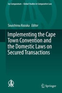 cover of the book Implementing the Cape Town Convention and the Domestic Laws on Secured Transactions