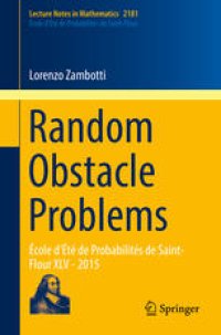 cover of the book Random Obstacle Problems: École d'Été de Probabilités de Saint-Flour XLV - 2015