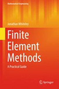 cover of the book Finite Element Methods: A Practical Guide