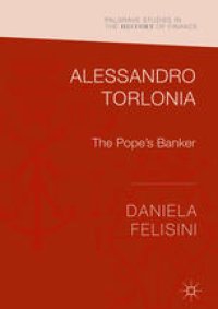 cover of the book Alessandro Torlonia: The Pope’s Banker