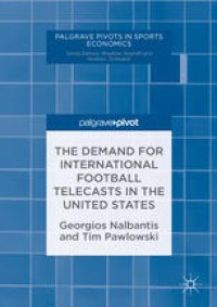 cover of the book The Demand for International Football Telecasts in the United States 