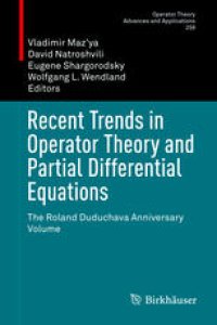 cover of the book Recent Trends in Operator Theory and Partial Differential Equations: The Roland Duduchava Anniversary Volume