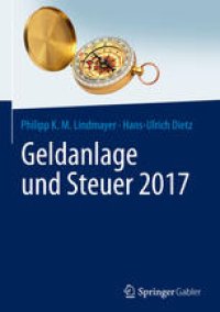 cover of the book Geldanlage und Steuer 2017: So machen Sie das Beste aus Brexit und Minuszinsen