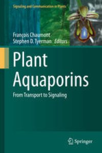 cover of the book Plant Aquaporins: From Transport to Signaling