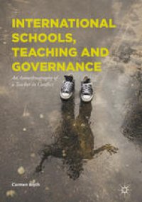 cover of the book International Schools, Teaching and Governance: An Autoethnography of a Teacher in Conflict