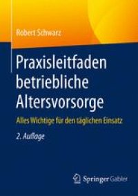 cover of the book Praxisleitfaden betriebliche Altersvorsorge: Alles Wichtige für den täglichen Einsatz