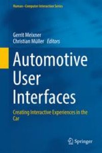 cover of the book Automotive User Interfaces: Creating Interactive Experiences in the Car