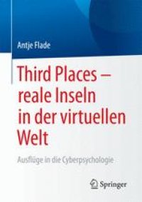 cover of the book Third Places – reale Inseln in der virtuellen Welt: Ausflüge in die Cyberpsychologie