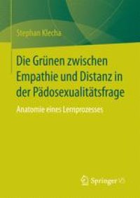 cover of the book Die Grünen zwischen Empathie und Distanz in der Pädosexualitätsfrage: Anatomie eines Lernprozesses