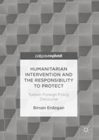 cover of the book Humanitarian Intervention and the Responsibility to Protect: Turkish Foreign Policy Discourse