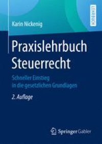 cover of the book Praxislehrbuch Steuerrecht: Schneller Einstieg in die gesetzlichen Grundlagen