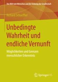 cover of the book Unbedingte Wahrheit und endliche Vernunft: Möglichkeiten und Grenzen menschlicher Erkenntnis