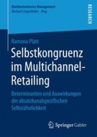 cover of the book Selbstkongruenz im Multichannel-Retailing: Determinanten und Auswirkungen der absatzkanalspezifischen Selbstähnlichkeit