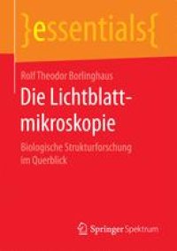 cover of the book Die Lichtblattmikroskopie: Biologische Strukturforschung im Querblick