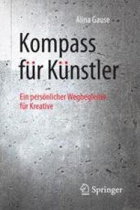 cover of the book Kompass für Künstler: Ein persönlicher Wegbegleiter für Kreative