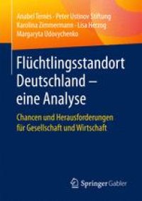 cover of the book Flüchtlingsstandort Deutschland – eine Analyse: Chancen und Herausforderungen für Gesellschaft und Wirtschaft