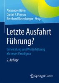 cover of the book Letzte Ausfahrt Führung? : Entwicklung und Wertschätzung als neues Paradigma