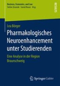 cover of the book Pharmakologisches Neuroenhancement unter Studierenden: Eine Analyse in der Region Braunschweig