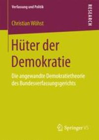 cover of the book Hüter der Demokratie: Die angewandte Demokratietheorie des Bundesverfassungsgerichts