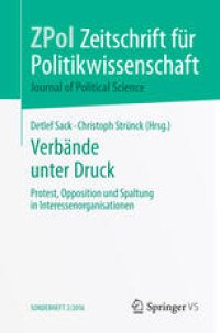 cover of the book Verbände unter Druck: Protest, Opposition und Spaltung in Interessenorganisationen