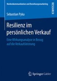 cover of the book Resilienz im persönlichen Verkauf: Eine Wirkungsanalyse in Bezug auf die Verkaufsleistung