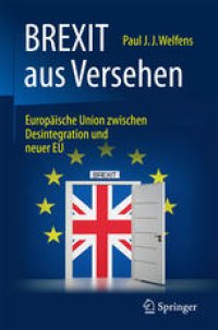 cover of the book BREXIT aus Versehen: Europäische Union zwischen Desintegration und neuer EU