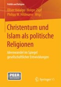 cover of the book Christentum und Islam als politische Religionen: Ideenwandel im Spiegel gesellschaftlicher Entwicklungen