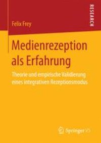 cover of the book Medienrezeption als Erfahrung: Theorie und empirische Validierung eines integrativen Rezeptionsmodus 