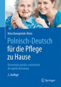 cover of the book Polnisch-Deutsch für die Pflege zu Hause: Rozmówki polsko-niemieckie do opieki domowej